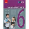 НУШ Інформатика Підручник 6 клас авт. Бондаренко О.О., Ластовецький О.П., Шестопалов Є.А. вид. Ранок