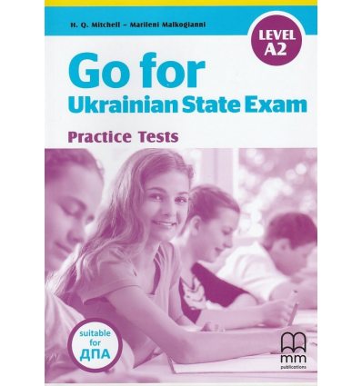 ДПА (ЗНО) 9 клас Go for Ukraine State Exam practice test Level A2 авт. Mitchell вид. MM Publication 